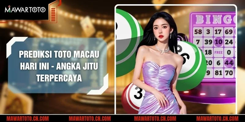 Prediksi Toto Macau Hari Ini